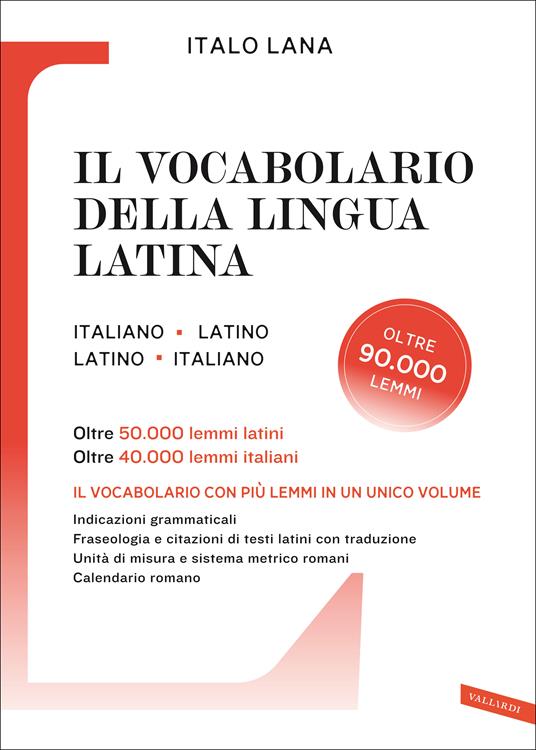 Il vocabolario della lingua latina - Italo Lana - Libro - Vallardi A. -  Dizionari altri