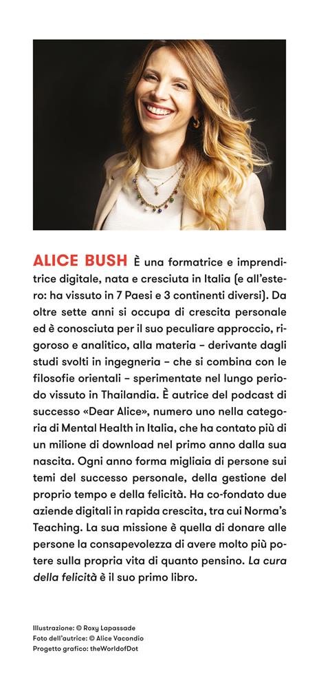 La cura della felicità. Scopri dentro di te il potere di rinascere - Alice Bush - 3