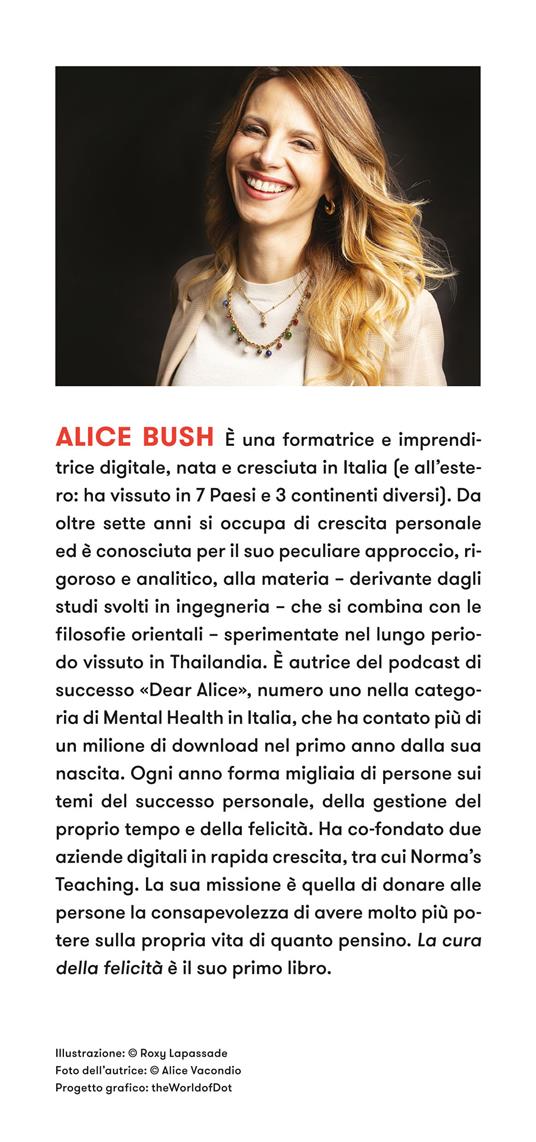 La cura della felicità. Scopri dentro di te il potere di rinascere - Alice Bush - 3