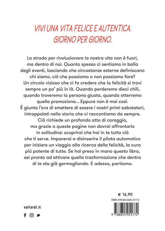 La cura della felicità. Scopri dentro di te il potere di rinascere - Alice Bush - 6