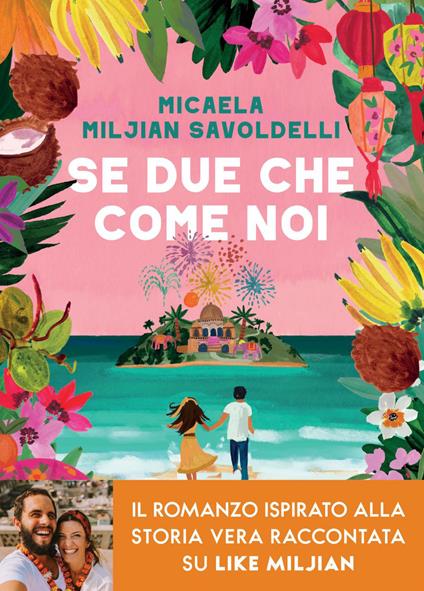 Se due che come noi - Micaela Miljian Savoldelli - ebook