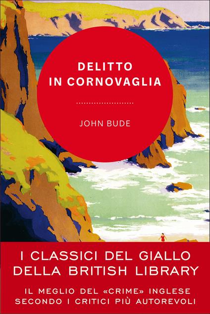 Delitto in Cornovaglia - John Bude,Alessandra Maestrini - ebook