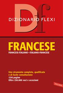 Libro Dizionario flexi. Francese-italiano, italiano-francese 