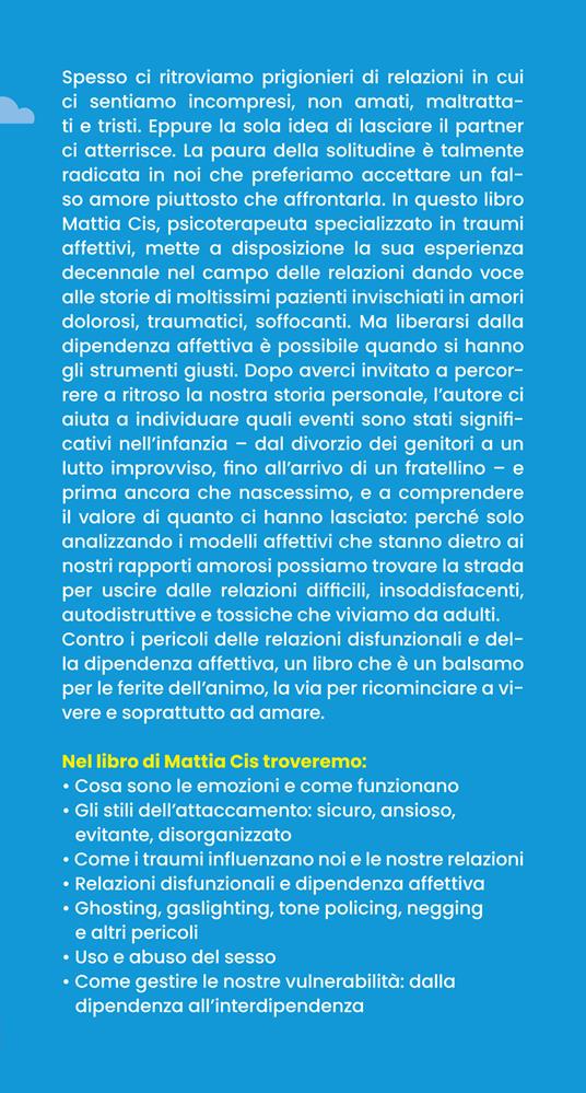 Perché ho così bisogno di te. Quando amare fa troppo male - Cis Mattia - 2