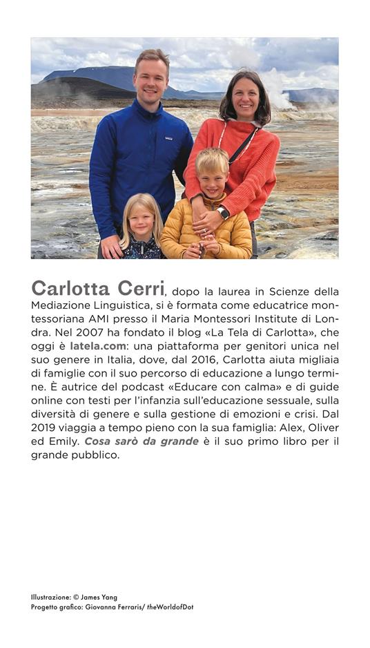 Cosa sarò da grande. Accompagnare i nostri bambini alla scoperta della loro  strada - Carlotta Cerri - Libro - Vallardi A. - Parenting