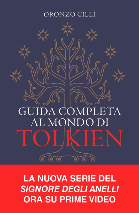 Guida completa al mondo di Tolkien - Oronzo Cilli - copertina