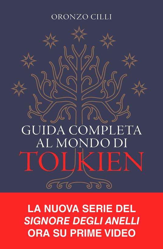 Guida completa al mondo di Tolkien - Oronzo Cilli - copertina