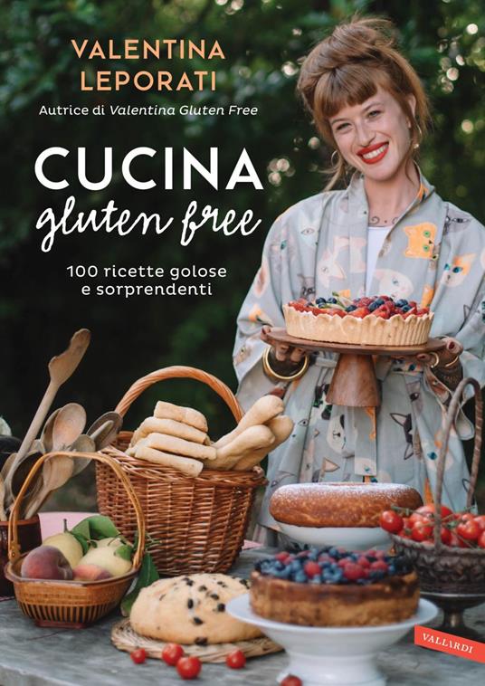 Cucina gluten free. 100 ricette golose e sorprendenti - Valentina Leporati - ebook