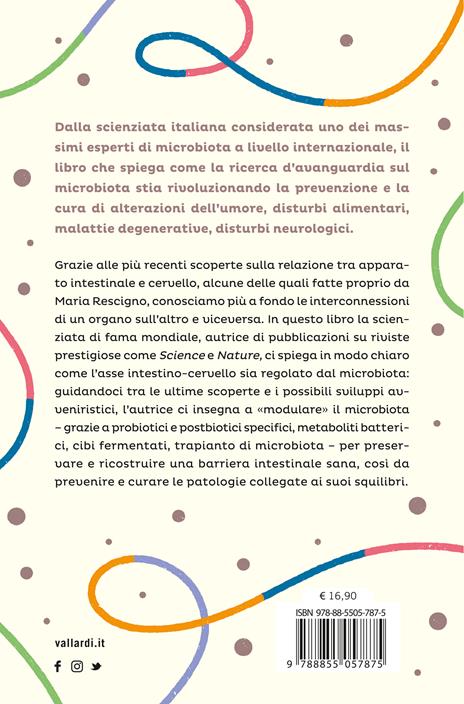 Microbiota geniale. Curare l'intestino per guarire la mente - Maria Rescigno - 4