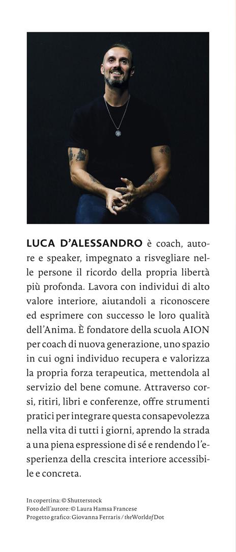 Lascia che il cuore canti. Un viaggio dentro di noi per far fiorire quello che conta veramente - Luca D'Alessandro - 3