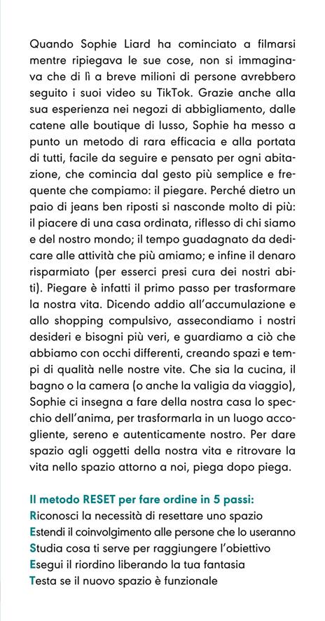 Mettere in ordine è un atto di amore. Libera la casa, sgombra la mente, scopri la gioia di una vita leggera - Sophie Liard - 2