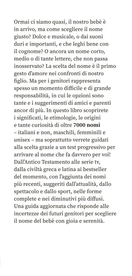 Il grande libro dei nomi per bebè. Significato, origini, curiosità. Oltre 7000 nomi per bambine e bambini - 2