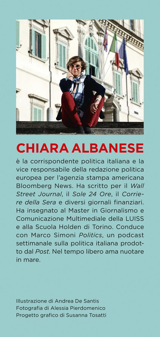 That's Politica! Potere, istituzioni, burocrazia: come funzionano e perché cambiano la nostra vita - Chiara Albanese - 3