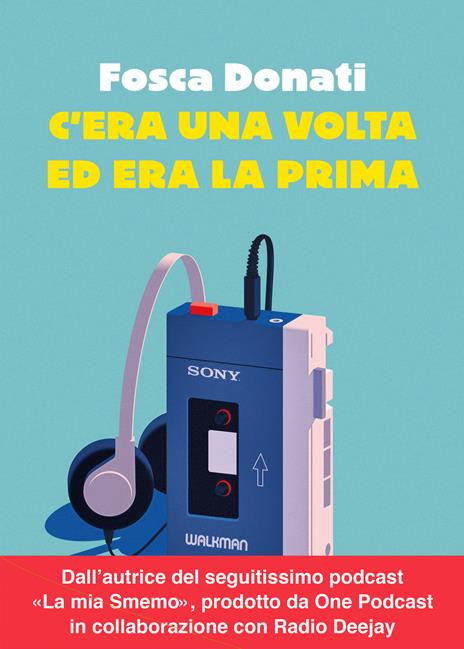 C'era una volta ed era la prima - Fosca Donati - copertina