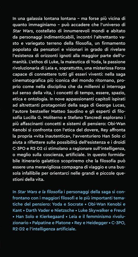 Star Wars e la filosofia. I grandi concetti del pensiero spiegati con Darth Vader, Yoda, la Principessa Leia e gli altri - Matteo Saudino,Lucilla Guendalina Moliterno,Stefano Tancredi - 2