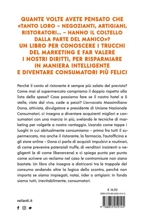 Il carrello dalla parte del manico. Tecniche di autodifesa per consumatori felici - Massimiliano Dona - 4