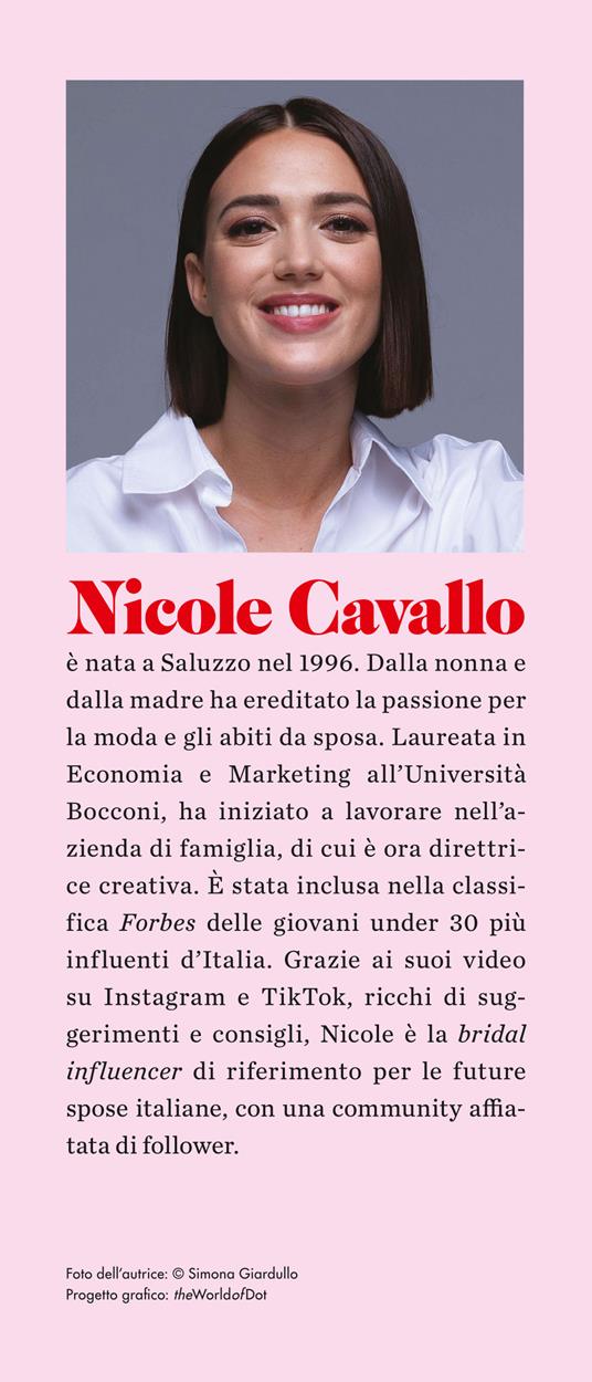 La sposa secondo me. Amarsi, valorizzarsi e scoprire la versione migliore di sé nel giorno più bello - Nicole Cavallo - 3