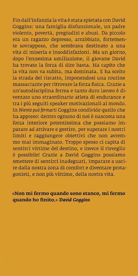 Niente può fermarti. Can't hurt me. Domina la mente e sfida l'impossibile - David Goggins - 4