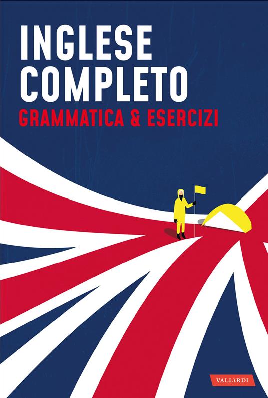 Inglese completo. Grammatica & Esercizi - Alessandra Radicchi,Silvia Monti - copertina