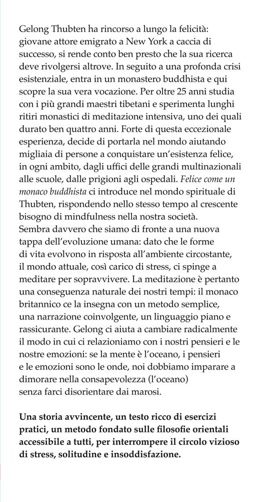Felice come un monaco buddhista. Piccole abitudini per cambiare la tua vita - Gelong Thubten - 2