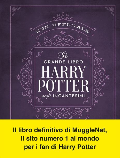 Il grande libro degli incantesimi di Harry Potter (non ufficiale). Guida completa a tutti gli incanti e le maledizioni - copertina