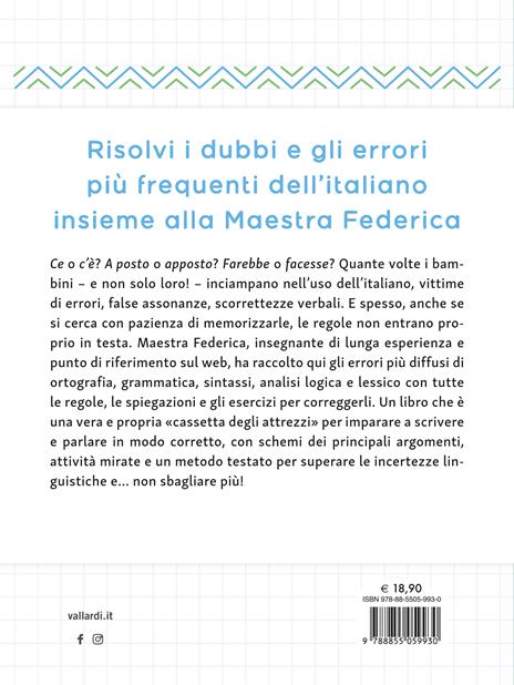 Non sbaglio più! Il libro che risolve gli errori di italiano più frequenti. Dalla scuola primaria in poi - Maestra Federica - 6