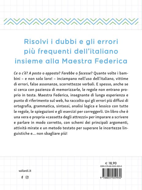 Non sbaglio più! Il libro che risolve gli errori di italiano più frequenti. Dalla scuola primaria in poi - Federica Maestra - 4