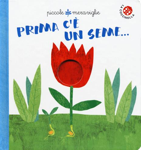 Prima c'e' un seme.... Ediz. a colori - Gabriele Clima - copertina