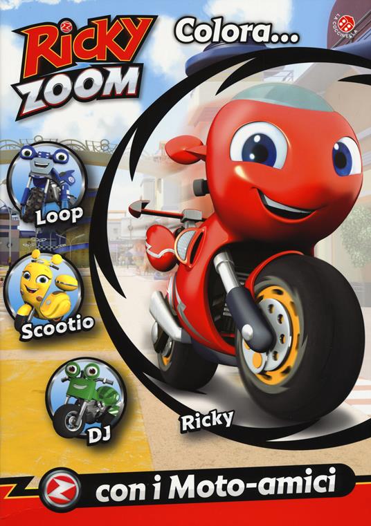 Colora con i moto-amici. Ricky Zoom. Ediz. a colori - Libro - La  Coccinella - | IBS