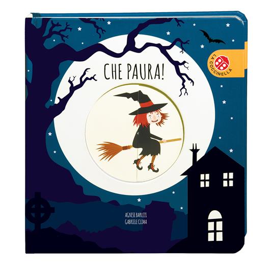 Che paura! Ediz. a colori - Agnese Baruzzi,Gabriele Clima - copertina