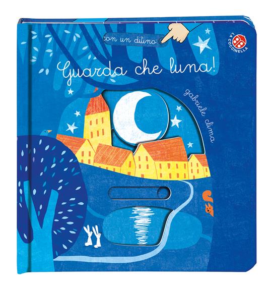 Guarda che luna. Ediz. a colori - Gabriele Clima - 2