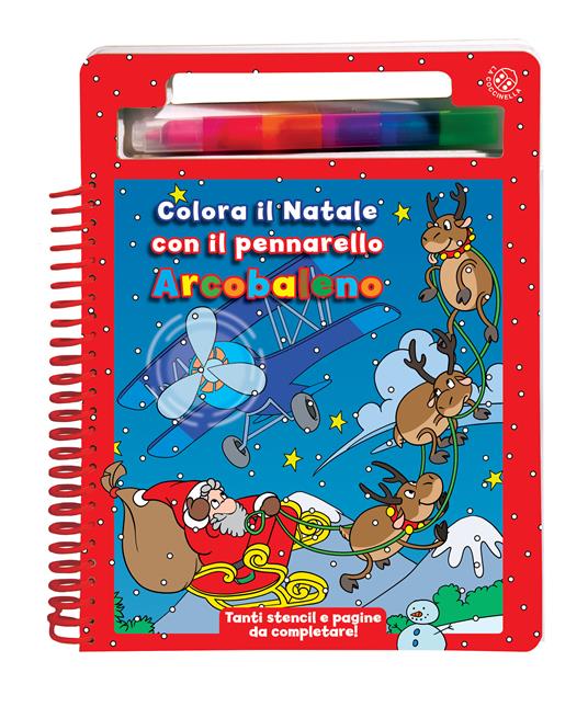 Colora il Natale con il pennarello Arcobaleno. Ediz. a colori. Con gadget - copertina