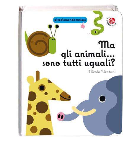 Ma gli animali... Sono tutti uguali? - Nicolò Venturi - 2