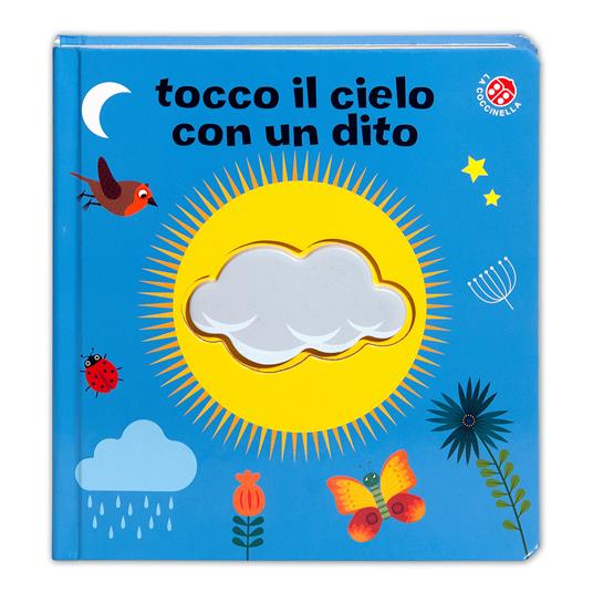 Tocco il cielo con un dito. Ediz. a colori - Gabriele Clima,Agnese Baruzzi - copertina