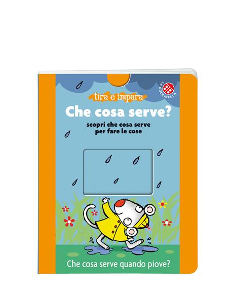 Che cosa serve? Scopri che cosa serve per fare le cose. Ediz. a colori - Lucia Salemi - 2