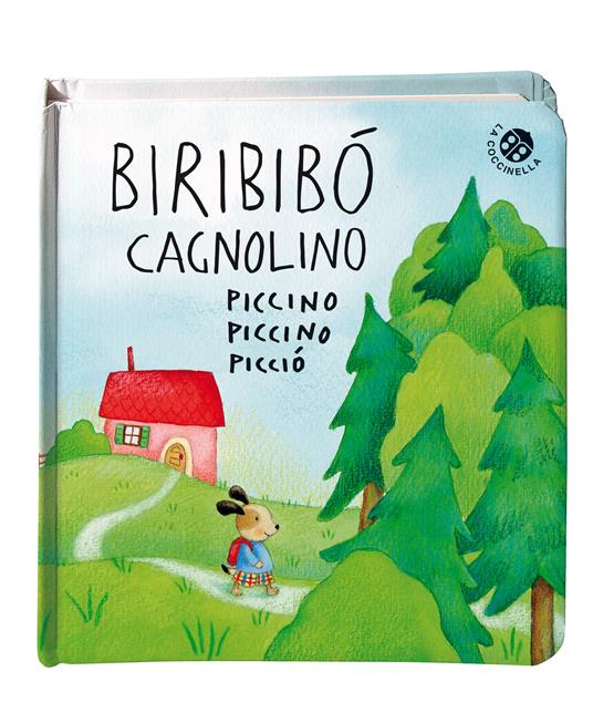 Biribibò cagnolino piccino piccino picciò. Ediz. a colori - Daniela Gamba,Roberta Pagnoni - 2