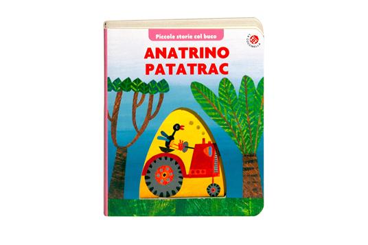 Anatrino Patatrac. Ediz. a colori - Emanuela Bussolati,Gek Tessaro,Giovanna Mantegazza - copertina