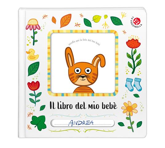 Il libro del mio bebè. Ediz. a colori - copertina