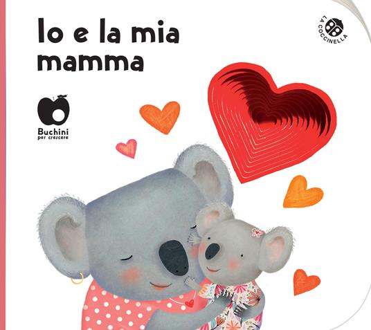 Io e la mia mamma. Ediz. a colori - Giovanna Mantegazza,Donata Montanari - copertina