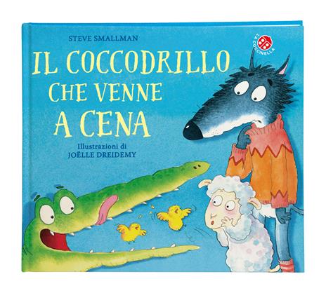 Il coccodrillo che venne a cena. Ediz. a colori - Steve Smallman - copertina