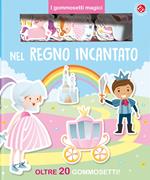 Nel regno incantato. Ediz. a colori