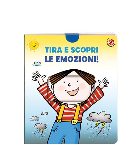 Tira e scopri le emozioni! Ediz. a colori - Febe Sillani - copertina