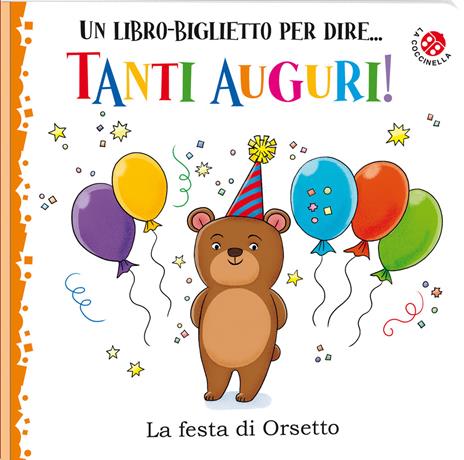 Tanti auguri! La festa di orsetto. Ediz. illustrata - Giulia Rossi - copertina