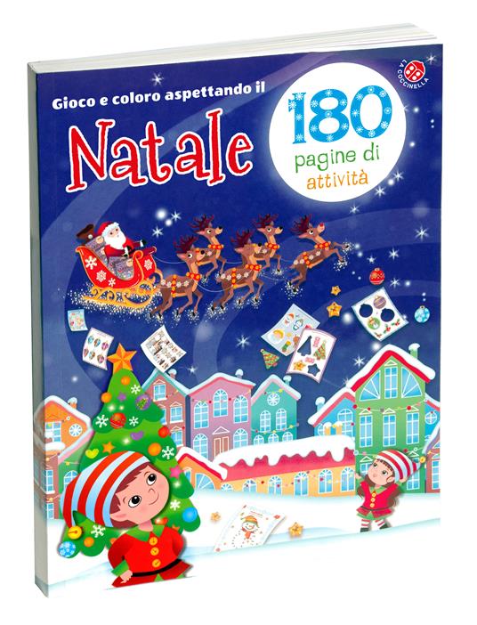 Gioco e coloro aspettando il Natale. 180 pagine di attività per bambini da 3-7 anni. 176 pagine di attività. Ediz. a colori - copertina