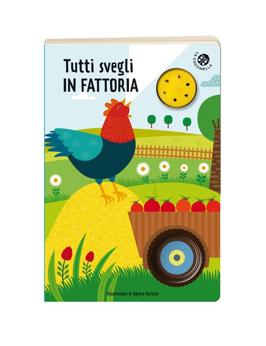 Tutti svegli in fattoria. Libro sonoro. Ediz. illustrata - Agnese Baruzzi - copertina