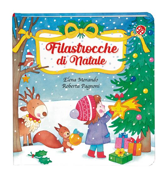 Filastrocche di Natale. L'alfabeto delle feste. Ediz. a colori - Elena Morando,Roberta Pagnoni - 2