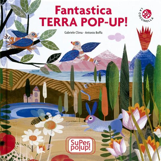 Fantastica terra pop-up. Super pop-up! Ediz. a colori - Gabriele Clima,Antonio Boffa,Dario Cestaro - copertina