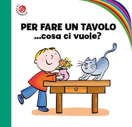 Per fare un tavolo... cosa ci vuole? Ediz. a colori - Febe Sillani - copertina