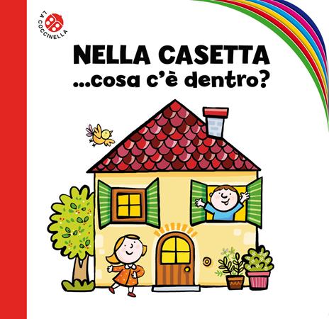 Nella casetta... cosa c'è dentro? Ediz. a colori - Febe Sillani - copertina