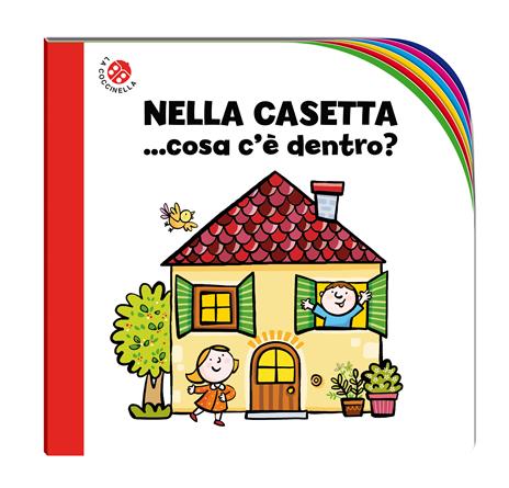 Nella casetta... cosa c'è dentro? Ediz. a colori - Febe Sillani - 2
